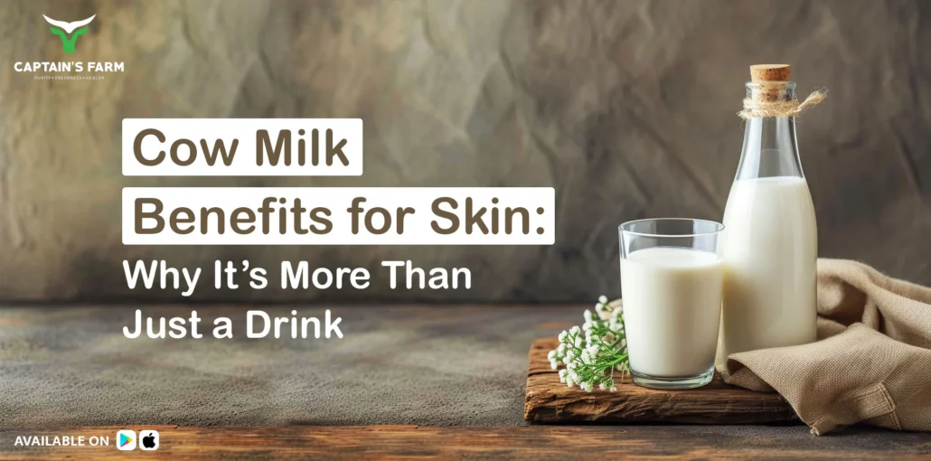 Cow milk skin benefits