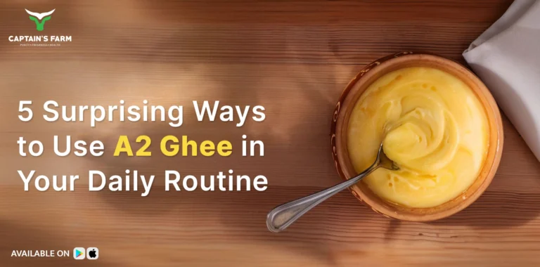 5 Surprising Ways to Use A2 Ghee for Maximum Benefits